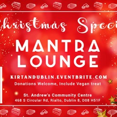 Christmas Mantra Lounge Special