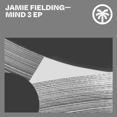 Jamie Fielding - Mind 3 [Hottrax]