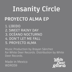 [WDR058] Insanity Circle - Proyecto Alma EP (May 2025)