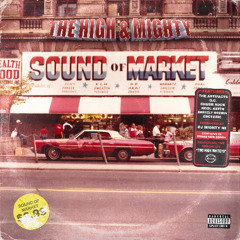 The High & Mighty  - Bake McBride feat King Tee (off the 'Sound Of Market' LP - Out Now)
