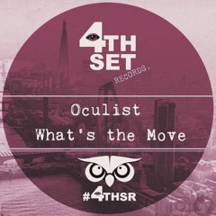 Oculist - What's The Move (4th Set Records)