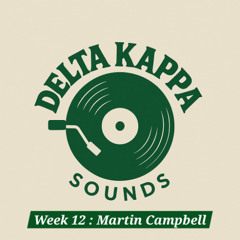 DKS Martin Campbell Mixtape #12