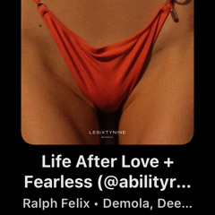 Ralph Felix x Demola - Life After Love x Fearless (@abilityray Hook Mashup)