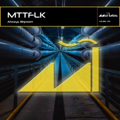 MTTFLK "Always Bigroom" [PREVIEW]