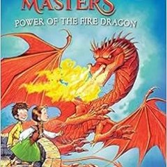 ACCESS EBOOK EPUB KINDLE PDF Power of the Fire Dragon: A Branches Book (Dragon Masters 4): A Branche