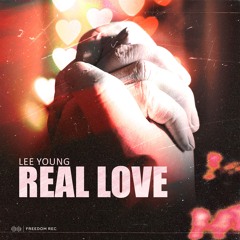 Lee Young - Real Love (Original Mix) FREEDOM REC