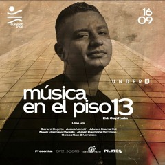 Under B Live - 3 PM SET - MUSICA EN EL PISO 13