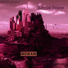 Babylon System - KRT Production