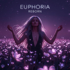 Euphoria Reborn