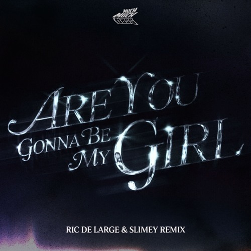 Listen to Jet - Are You Gonna Be My Girl (Ric de Large & Slimey