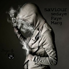 Saviour - Sedaye Paye Marg