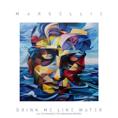 Premiere: Marsellie - Drink Me Like Water (Echonomist Remix) [Organic Tunes]