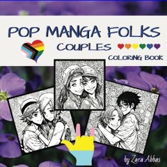 Read PDF 🌟 POP MANGA FOLKS COUPLES COLORING BOOK: ANDROGYNOUS MANGA FUN FOR YOUNG ADULTS (POP MANG