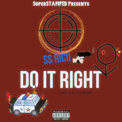 Ss Rico - Do It Right