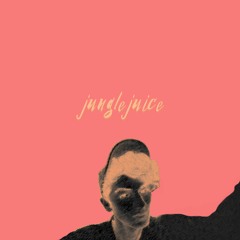 Jungle Juice (Original Mix)