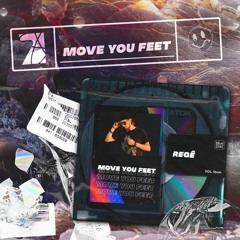 Regê - Move Your Feet (Extended Mix) Free Download