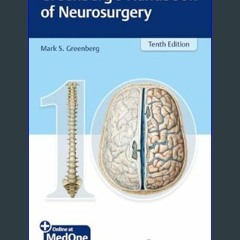 {READ/DOWNLOAD} 💖 Greenberg’s Handbook of Neurosurgery     10th Edition Full Book