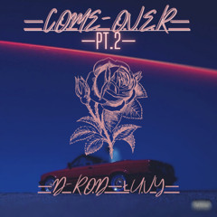 Come Over Pt. 2 (Feat. ŁuVy)