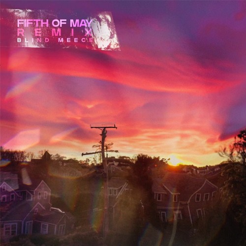 Blind Meece X Zach Bryan – Fifth of May REMIX