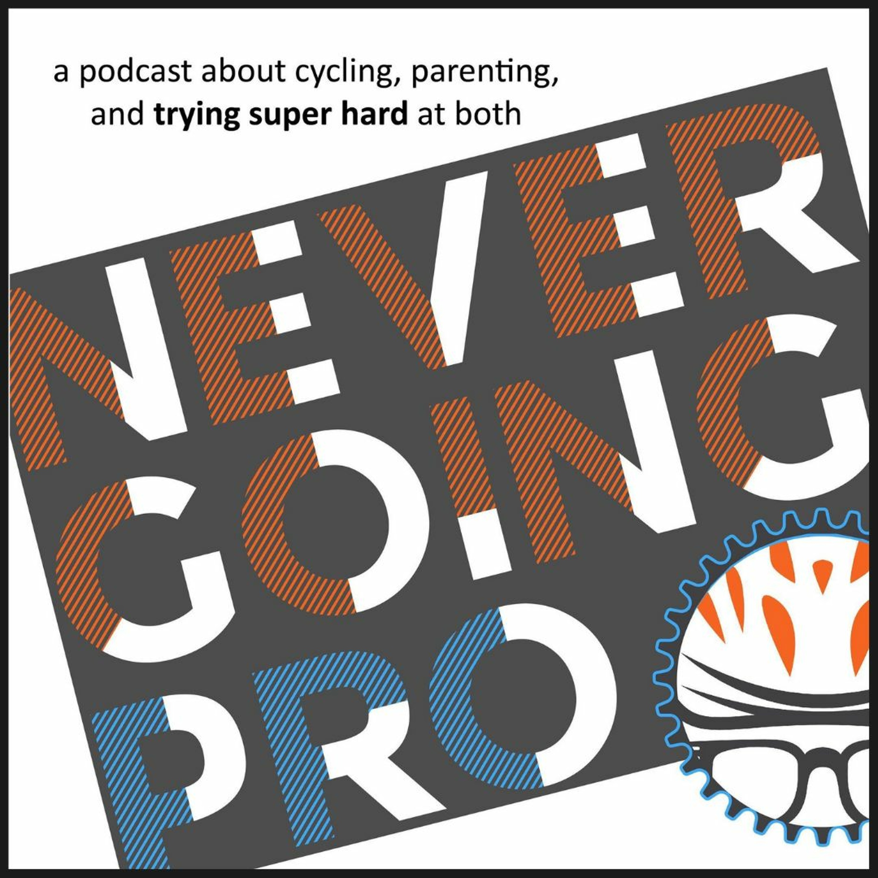 The Never Going Pro Podcast - S4 Episode 3: The Worst Bike Ride Ever!