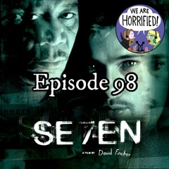 Episode 98 - Se7en (1995)