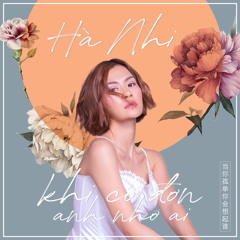 Khi Cô Đơn Anh Nhớ Ai - Hà Nhi