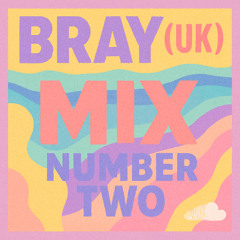 Bray (UK) Mix 2