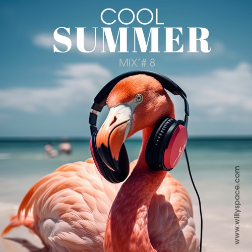COOL SUMMER Mix#8