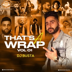 Thats A Wrap Vol 1 | DJ Busta