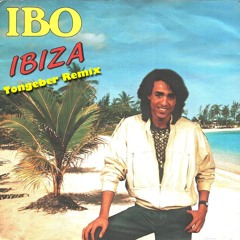 Ibiza (Tongeber Remix)