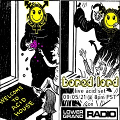 Live Acid Set on Lower Grand Radio (9/5/21)
