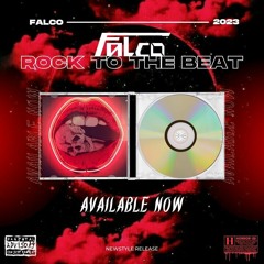 Falco Presents - Rock 2 The Beat