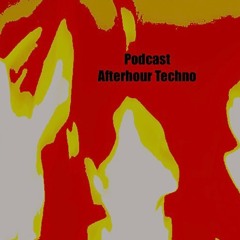 Afterhour Techno Sets