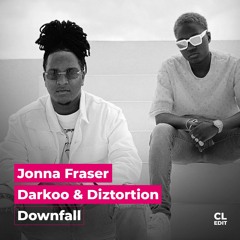 Jonna Fraser, Darkoo & Diztortion - Downfall (CLAPLOOPERS Edit) [GRATIS DOWNLOAD]