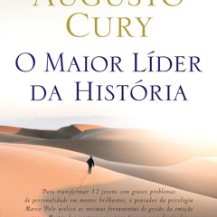 (ePUB) Download O maior líder da história BY : Augusto Cury