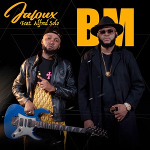 BM - Jaloux ft. Alfred Solo