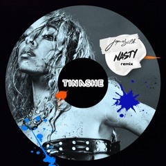 Tinashe - Nasty (Jaymie Silk Edition )