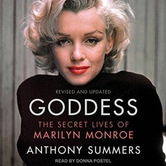 Get PDF EBOOK EPUB KINDLE Goddess: The Secret Lives of Marilyn Monroe by  Anthony Summers,Donna Post