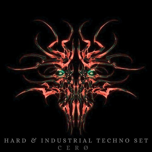 CERØ - HARD & INDUSTRIAL [MIX]