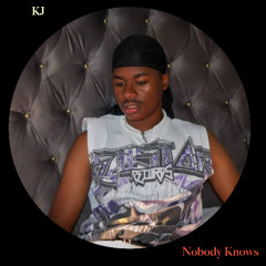 Nobody Knows