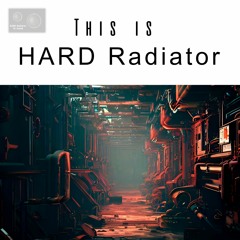 This is HARD Radiator