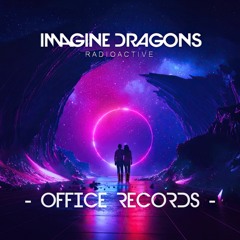 RADIOACTIVE (OFFICE RECORDS REMIX)