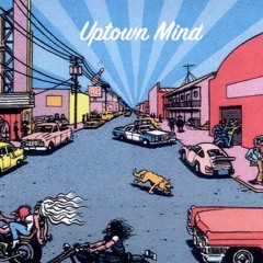 Uptown Mind