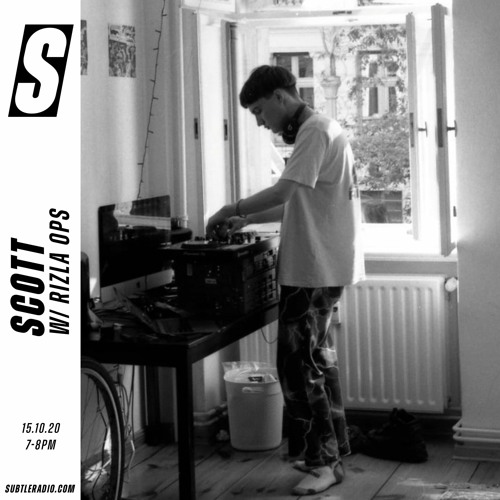 Scott w/ RIZLA OPS - Subtle 15/10/2020