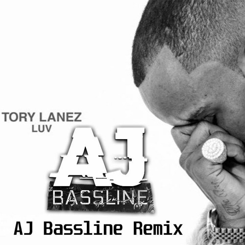 Tory Lanez - LUV (AJBassline Remix)
