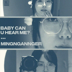 Baby can u hear me?