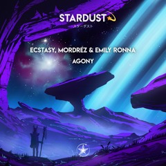 ECSTASY, Mordrez & Emily Ronna - Agony