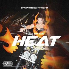 Offer Nissim X Netta- Turn Up The Heat