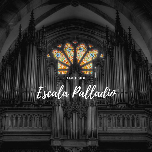 Davuiside - Escala Palladio (Remix)