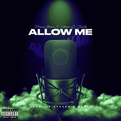 Allow Me (Prince Geevs X Steven Q-Beatz)